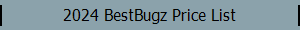 2024 BestBugz Price List